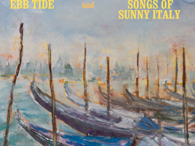 Ebb Tide / Songs of Sunny Italy
