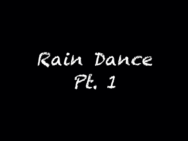 Rain Dance, Pt. 1 (Single)