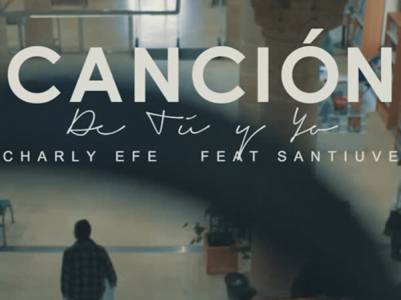 Cancíon de Tu y Yo (Single)