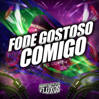 Fode Gostoso Comigo (Single)