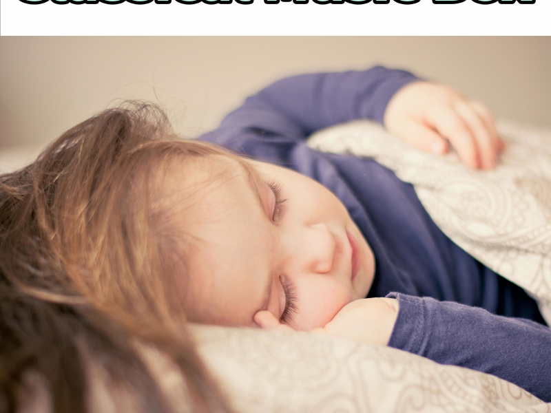 Classical Music Box: Classical Lullabies for Sleeping Baby (Single)