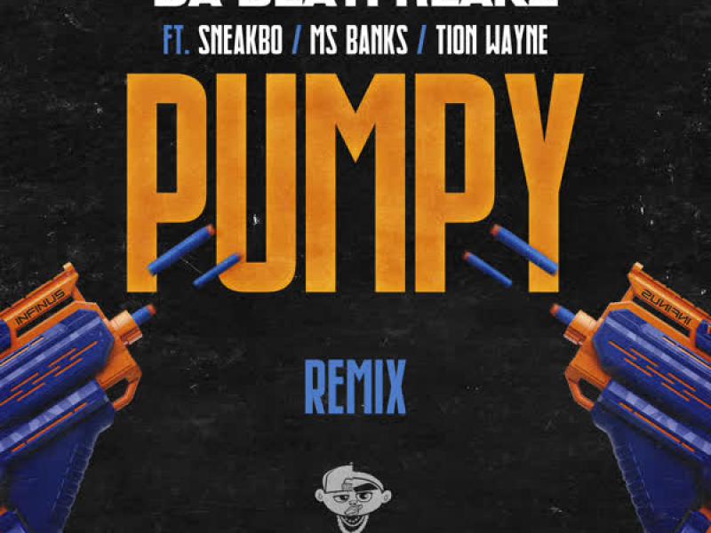 Pumpy (feat. Sneakbo, Ms Banks, Tion Wayne & Swarmz) [Remix] (Single)