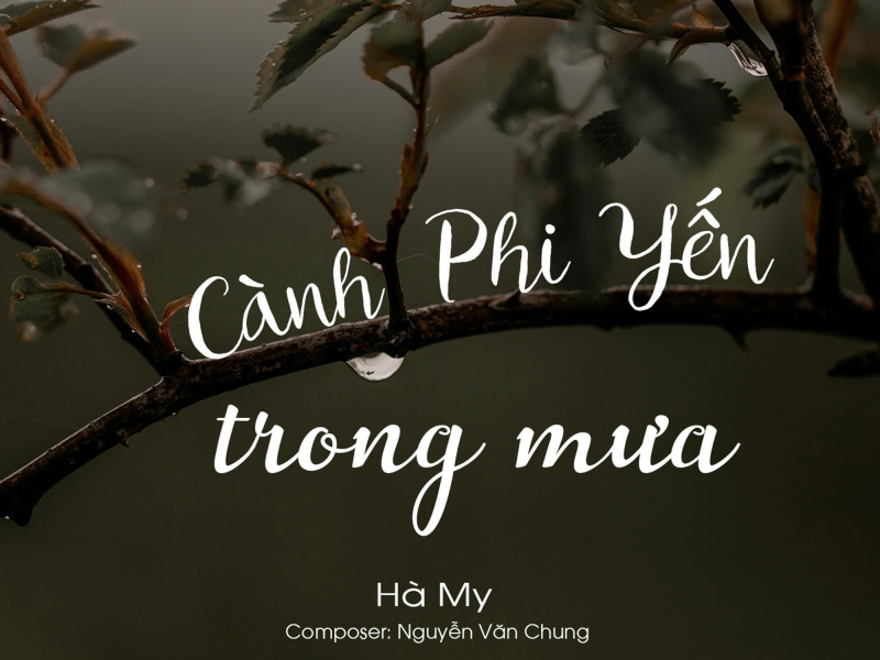 Cành Phi Yến Trong Mưa (Remix) (Single)