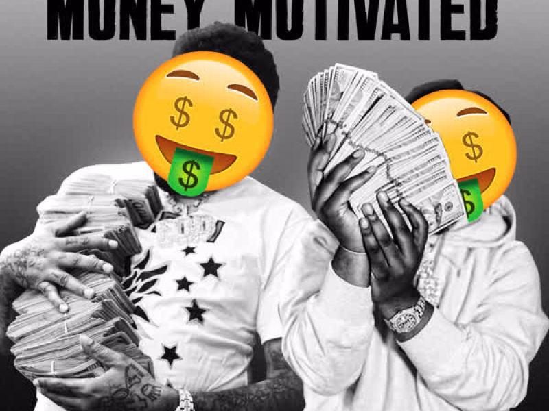 Money Motivated