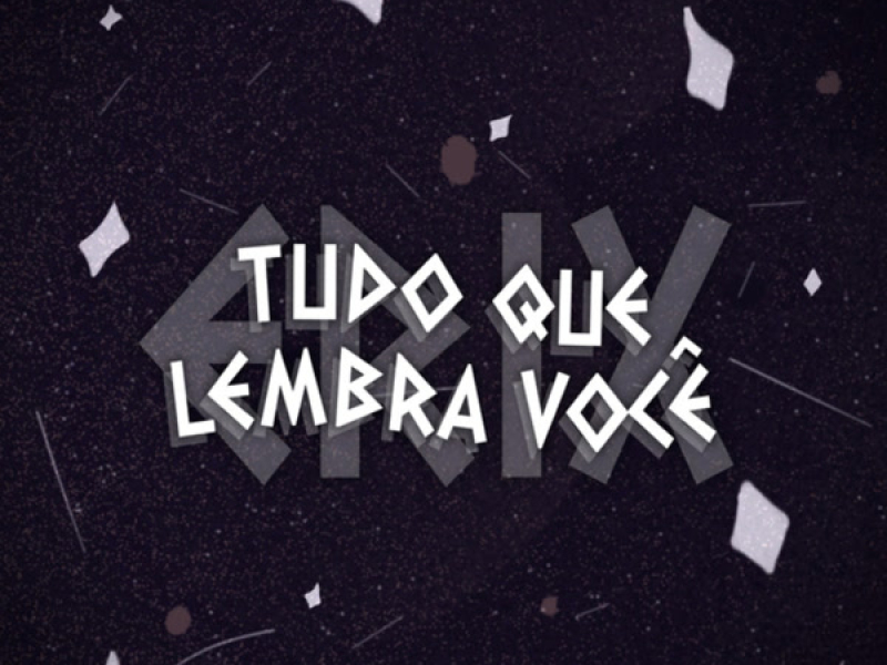 Tudo Que Lembra Você (Single)