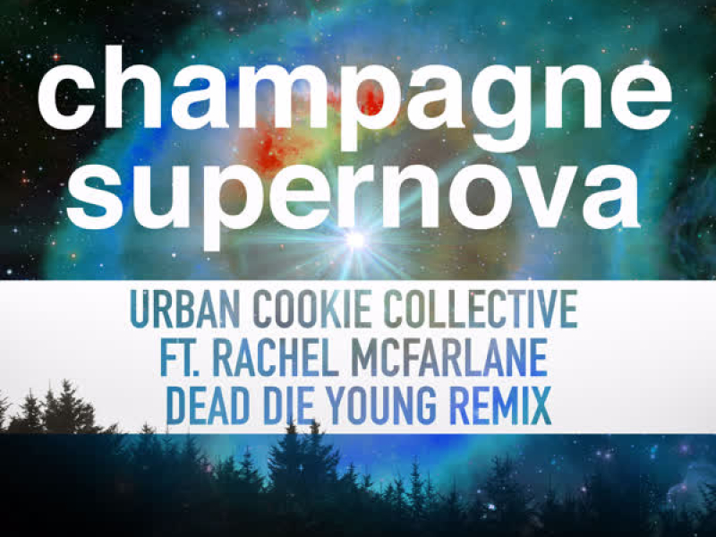 Champagne Supernova (Dead Die Young Remix) (Single)
