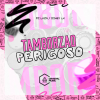 Tamborzão Perigoso (Single)