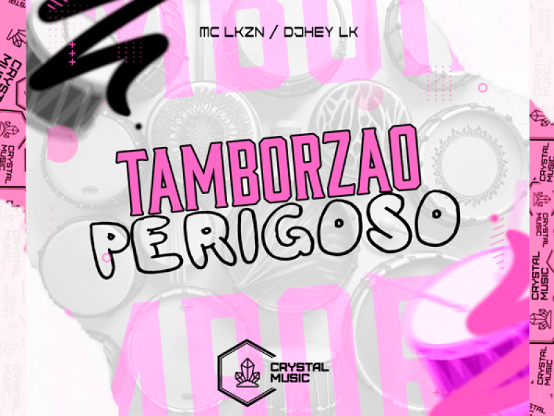 Tamborzão Perigoso (Single)