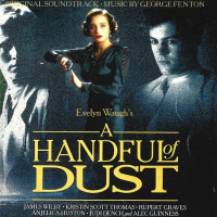 A Handful of Dust (Original Film Soundtrack)