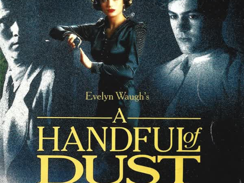 A Handful of Dust (Original Film Soundtrack)