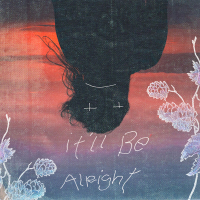 It'll Be Alright (Single)