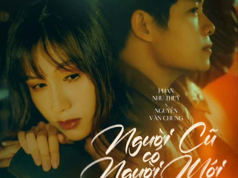 Người Cũ Có Người Mới (Single)