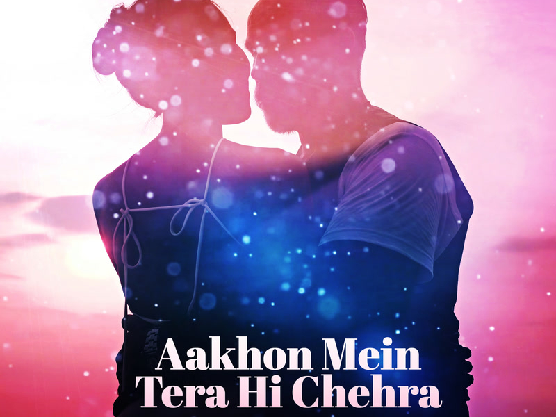 Aankhon Mein Tera Hi Chehra (Instrumental Music Hits) (Single)