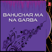 Bahuchar Ma Na Garba Vol-2