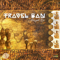 Travel Ban (Deluxe Edition)