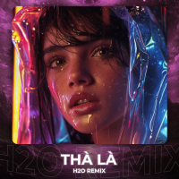 Thà Là (Remix House) (Single)