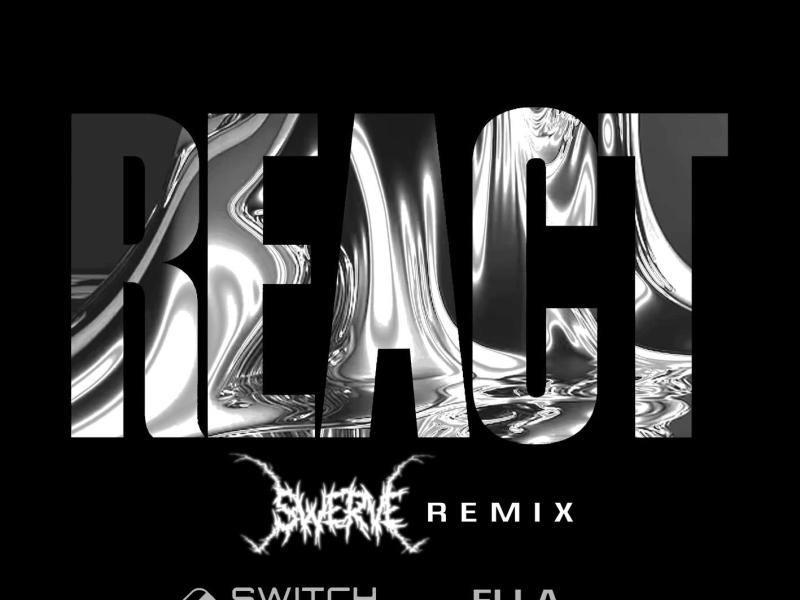 REACT ($werve Remix) (Single)