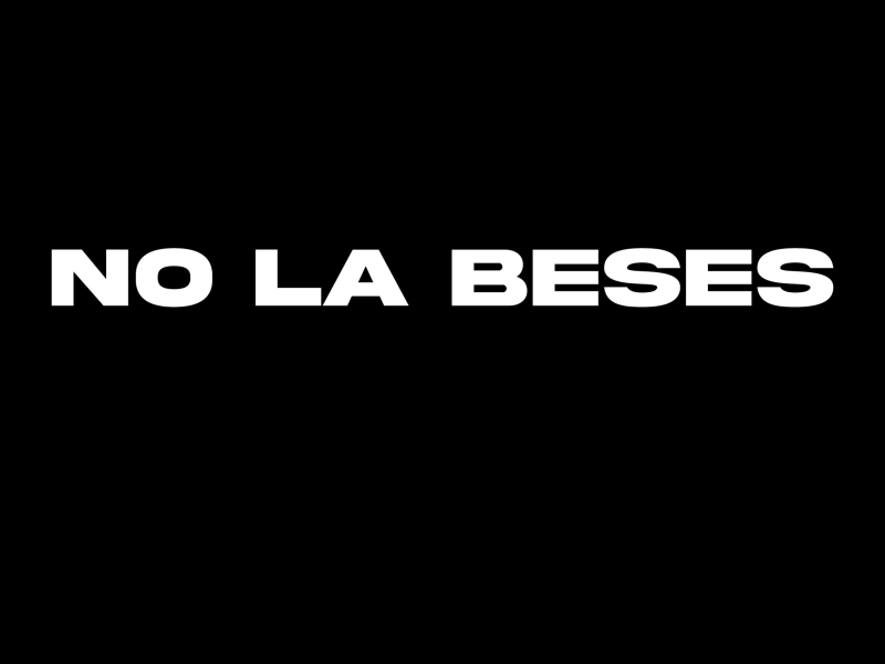 No La Beses (Single)