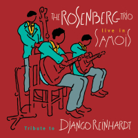 The Rosenberg Trio / Tribute to Django Reinhardt - Live in Samois