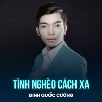Tình Nghèo Cách Xa (Single)