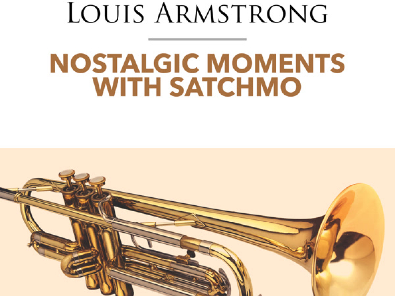 Nostalgic Moments With Satchmo