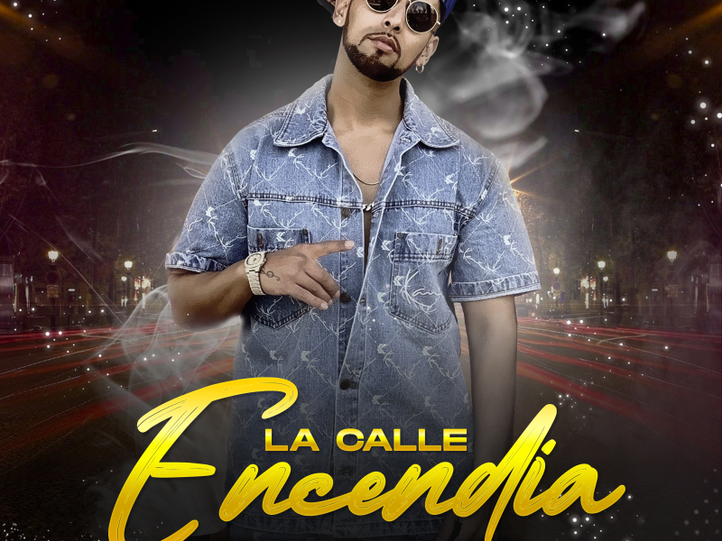 La Calle Encendia (Single)