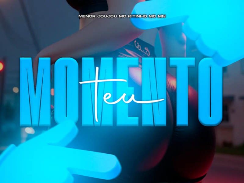 TEU MOMENTO (Single)