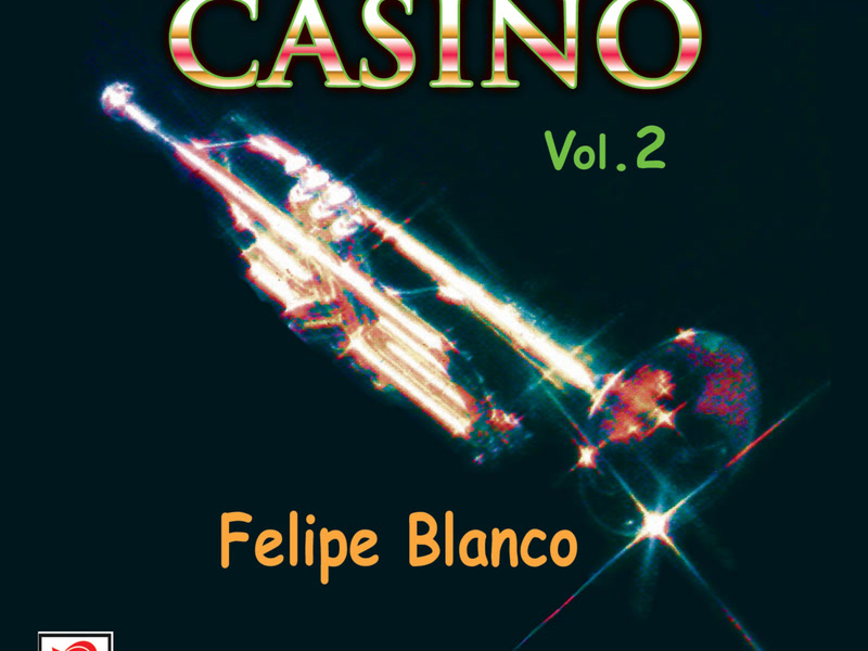 Conjunto Casino, Vol. 2: Felipe Blanco