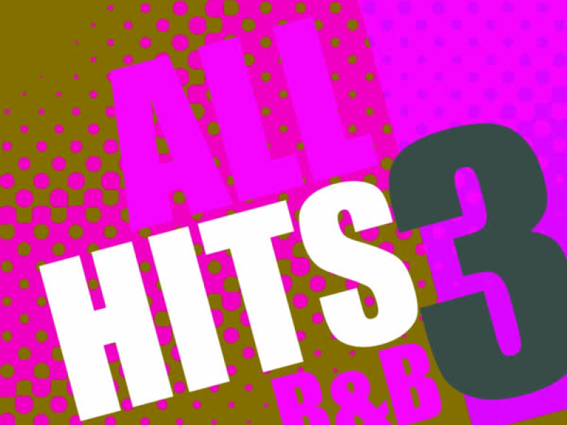 All Hits: R&B Vol.3