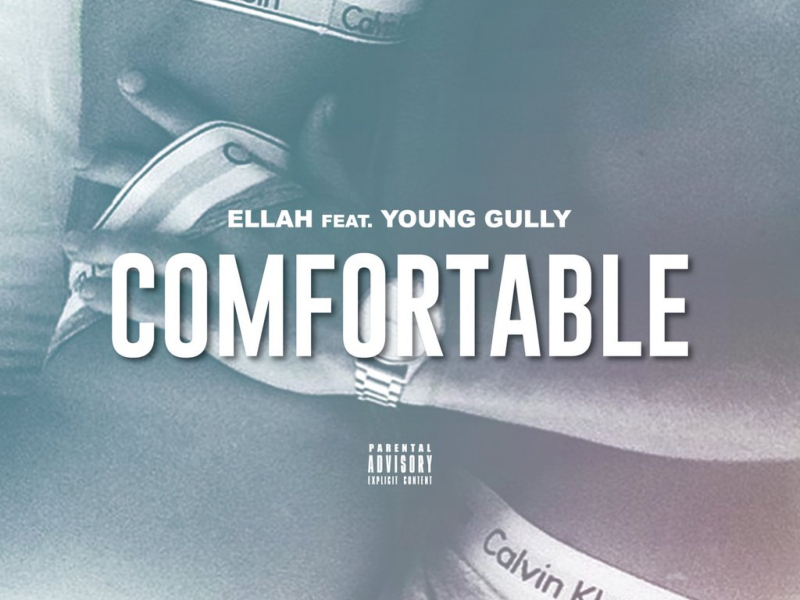 Comfortable (feat. Young Gully)