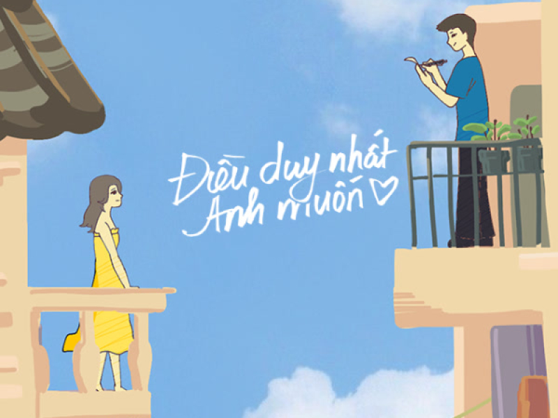 Điều Duy Nhất Anh Muốn (feat. Khiem, Hoàng Green, QuocKiet, Aric) (Single)