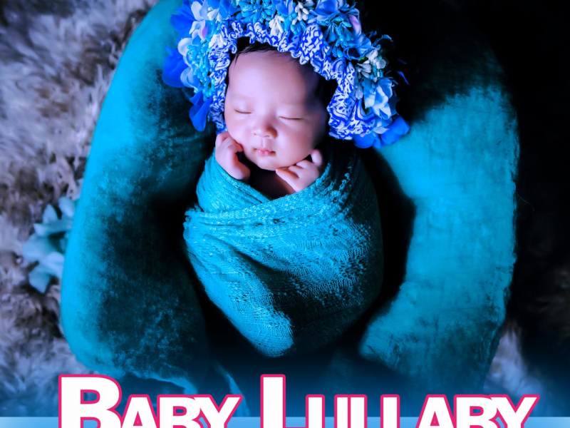 Baby Lullaby: Relaxing Piano Lullabies Sleep Aid for Baby Sleep Music (Single)