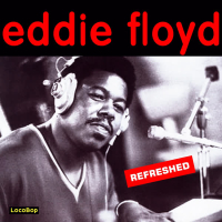 Eddie Floyd Refreshed