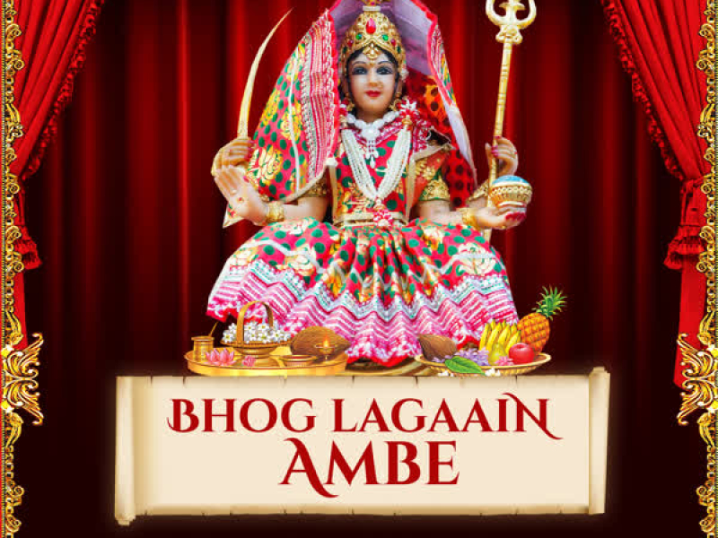 Bhog Lagaain Ambe