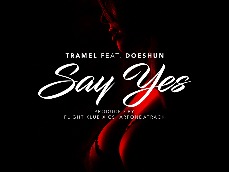 Say Yes (feat. Doeshun)