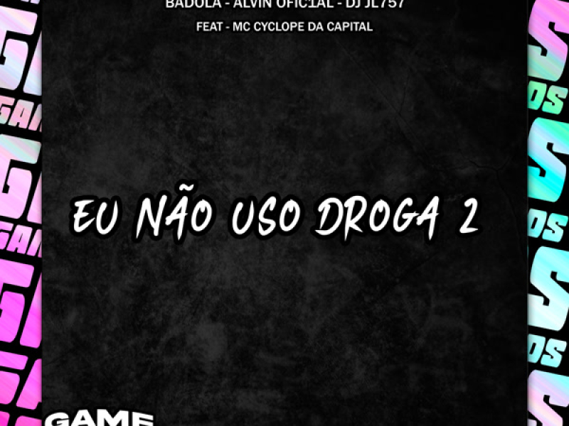 Eu Não Uso Droga 2 (Single)