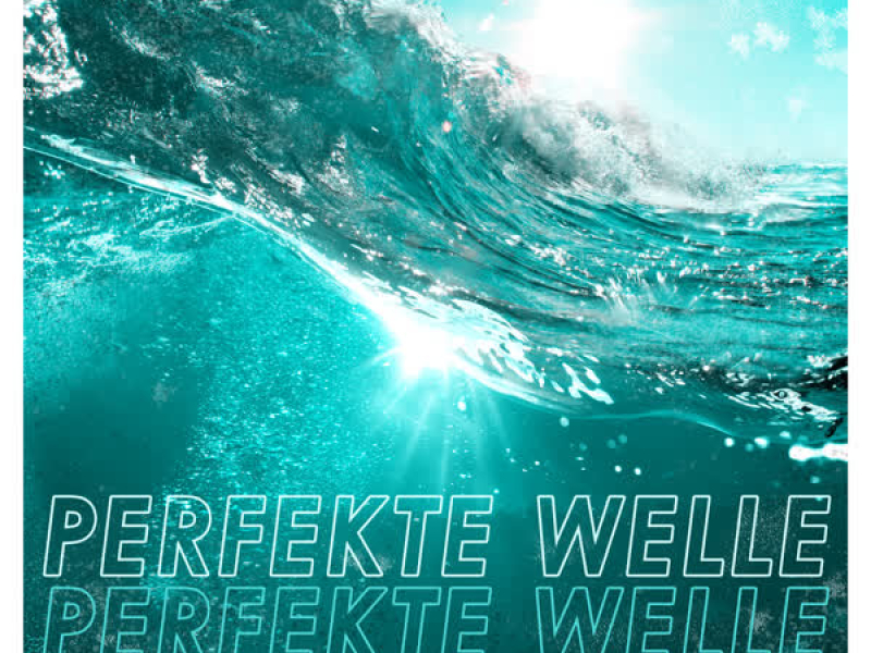 Perfekte Welle (Single)