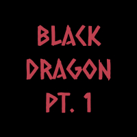 Black Dragon, Pt. 1 (Single)