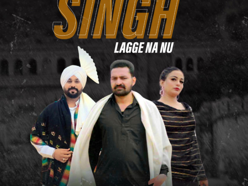 Singh Lagge Na Nu (Single)