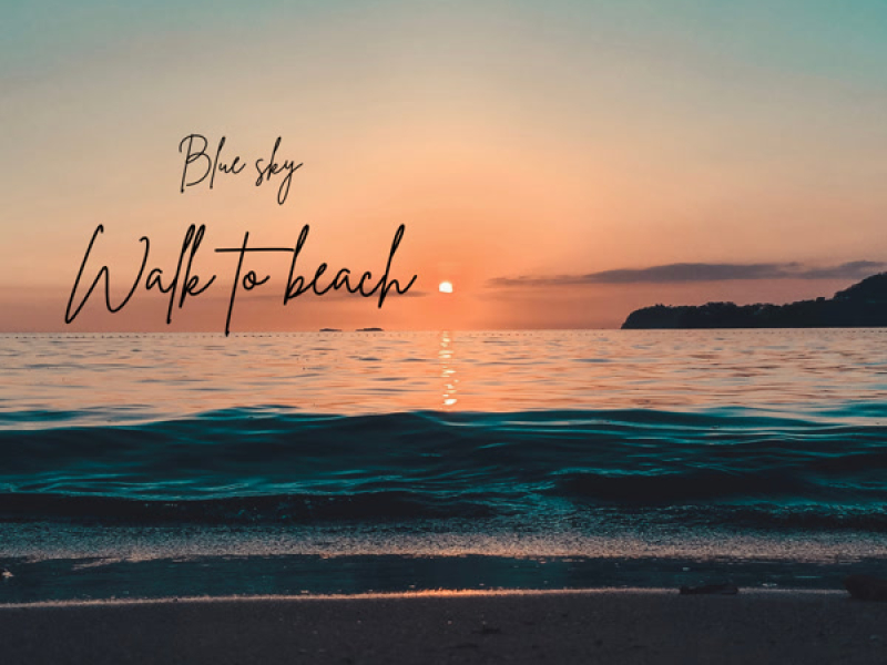 Walk to beach (Single)