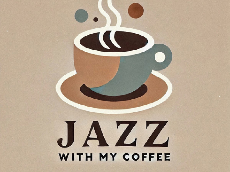 Jazz With My Coffee (Single)