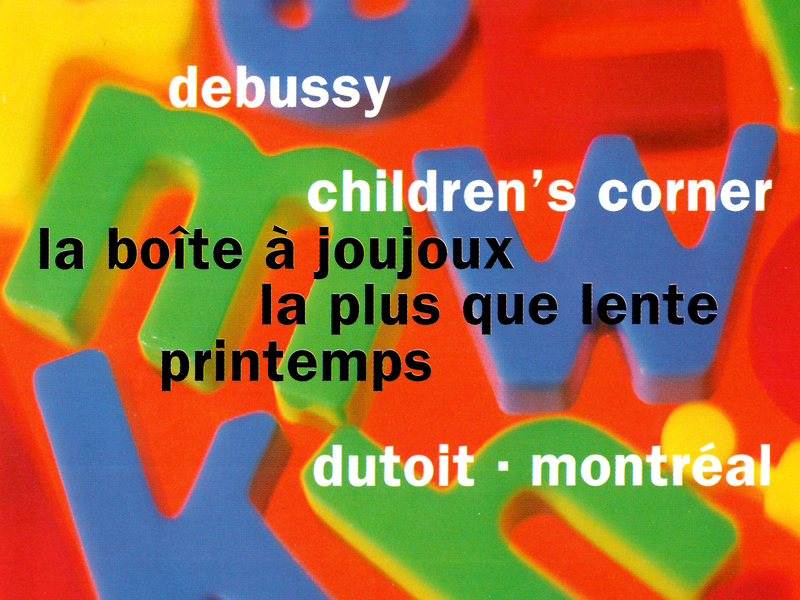 Debussy: Children's Corner; La boîte à joujoux; Printemps; La plus que lente