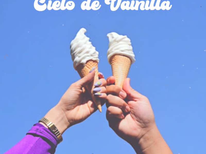 Cielo de Vainilla (Single)