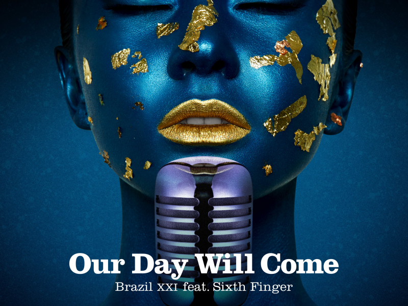 Our Day Will Come (Single)