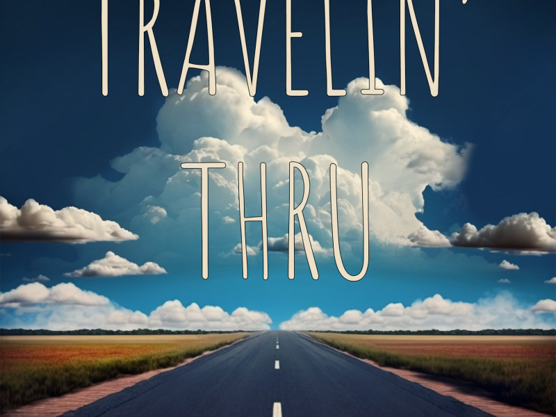 Travelin' Thru (Single)