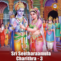 Sri Seetharaamula Charithra - 3 (Single)