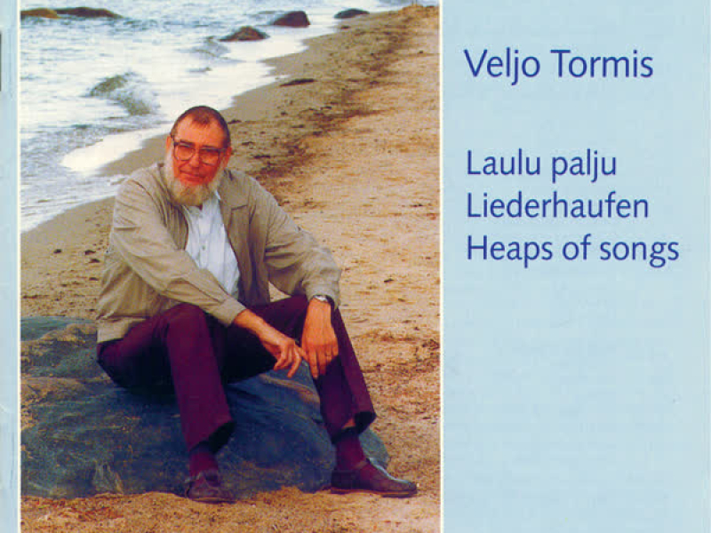 Veljo Tormis: Laulu palju - Liederhaufen