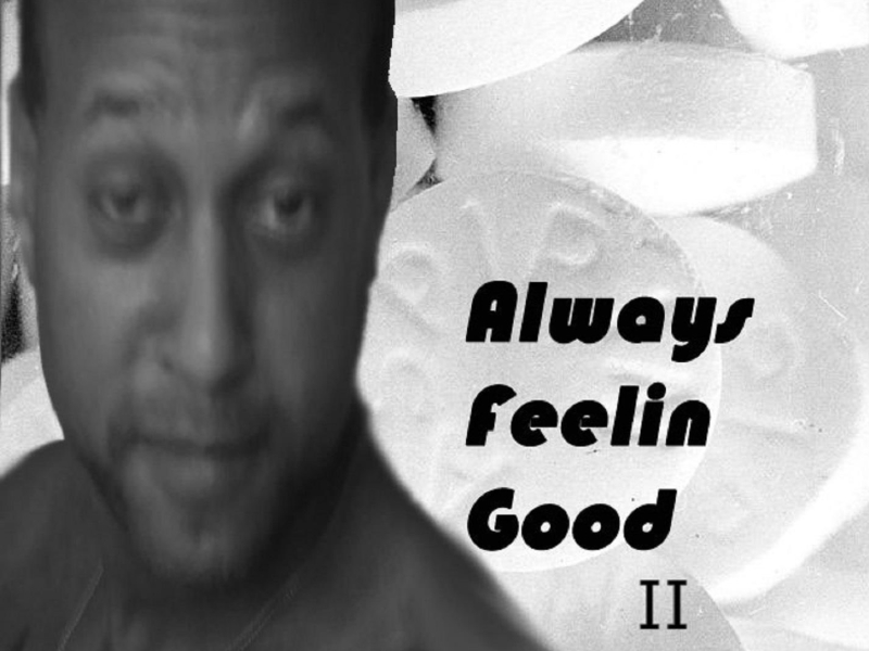 Always Feelin Good II (Single)