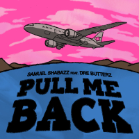 PULL ME BACK (feat. Dre Butterz) (Single)