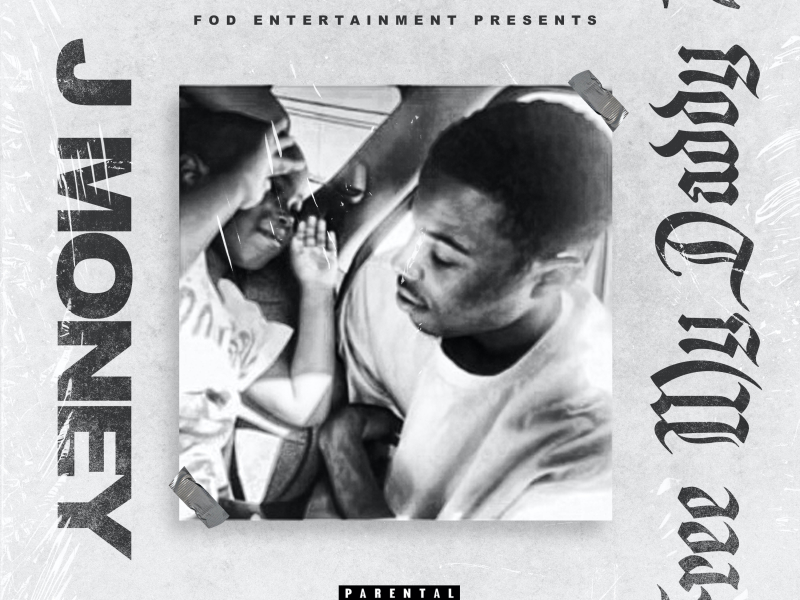 Fod Presents J Money: Free My Daddy #2